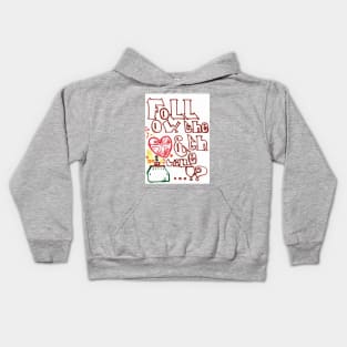 Follow The Heart & The Money Will ... Kids Hoodie